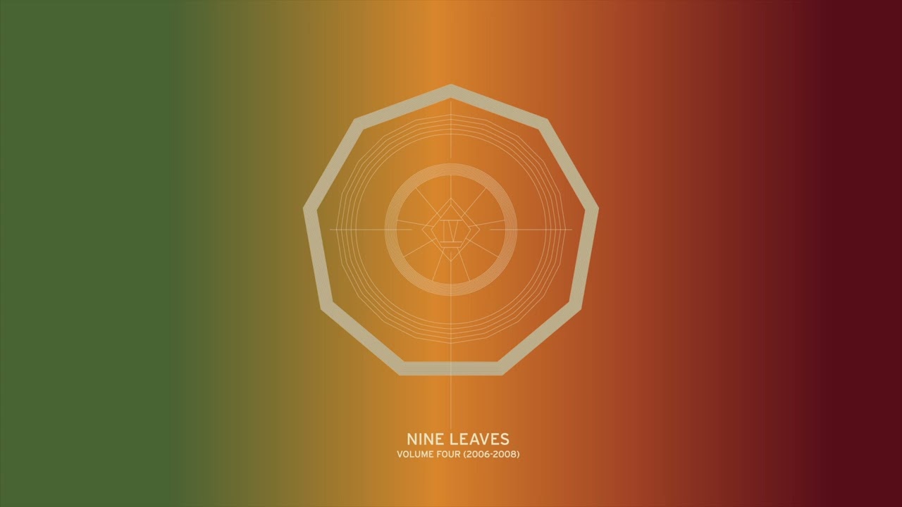 From The Archives: Nine Leaves 