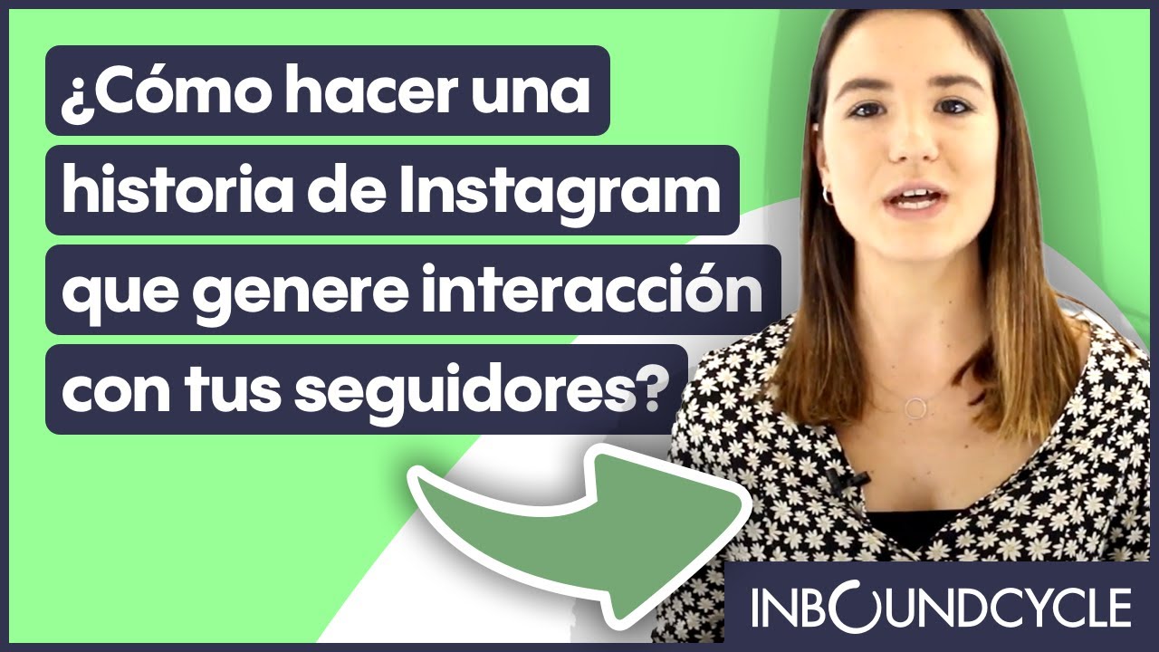 ¿Cómo hacer una historia de Instagram que genere interacción con tus seguidores?