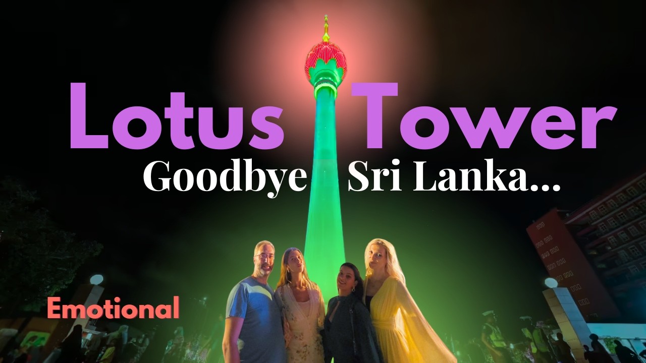 Sri Lanka’s Tallest Tower 🇱🇰 Our Emotional Goodbye (at Lotus Tower)