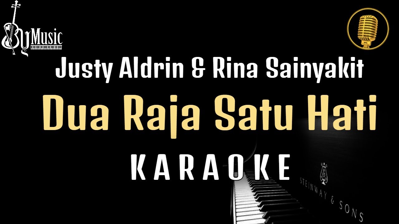 Dua Raja Satu Hati Karaoke | Justy Aldrin & Rina Sainyakit | Karaoke Versi Akustik