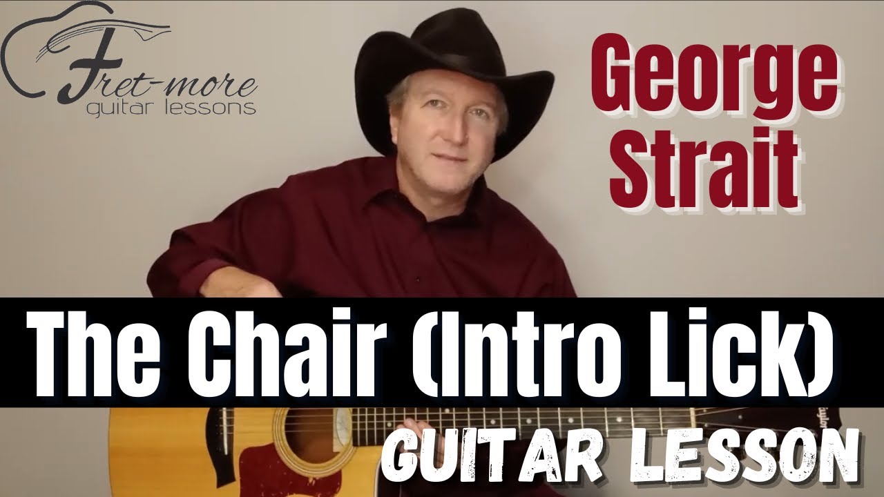 The Chair (How to Play the Opening Lick) - George Strait Guitar Lesson - Tutorial