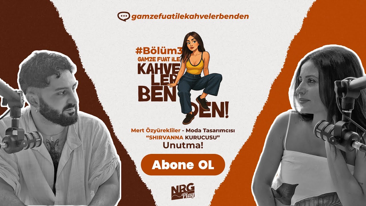 Gamze Fuat ile Kahveler Benden | w/Mert &Ouml;zy&uuml;rekliler (Shirvanna)