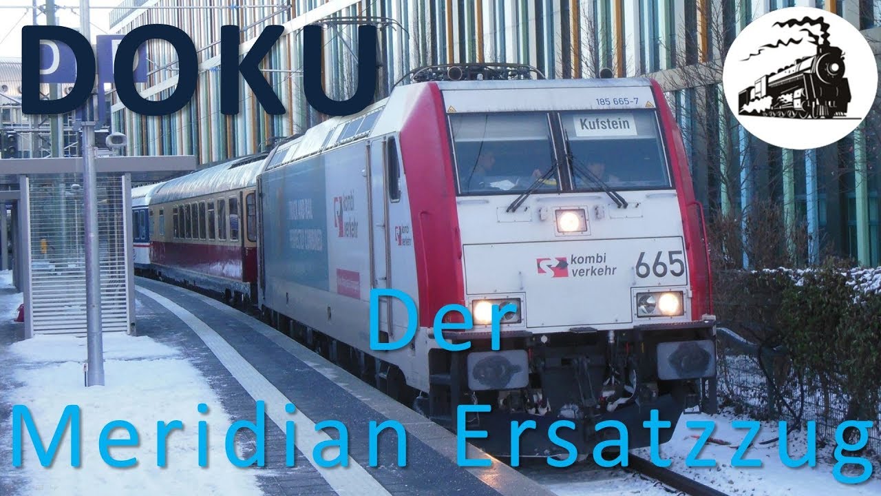 Der Meridian Ersatzzug - Eine Dokumentation von Schokofish_Trainspotting