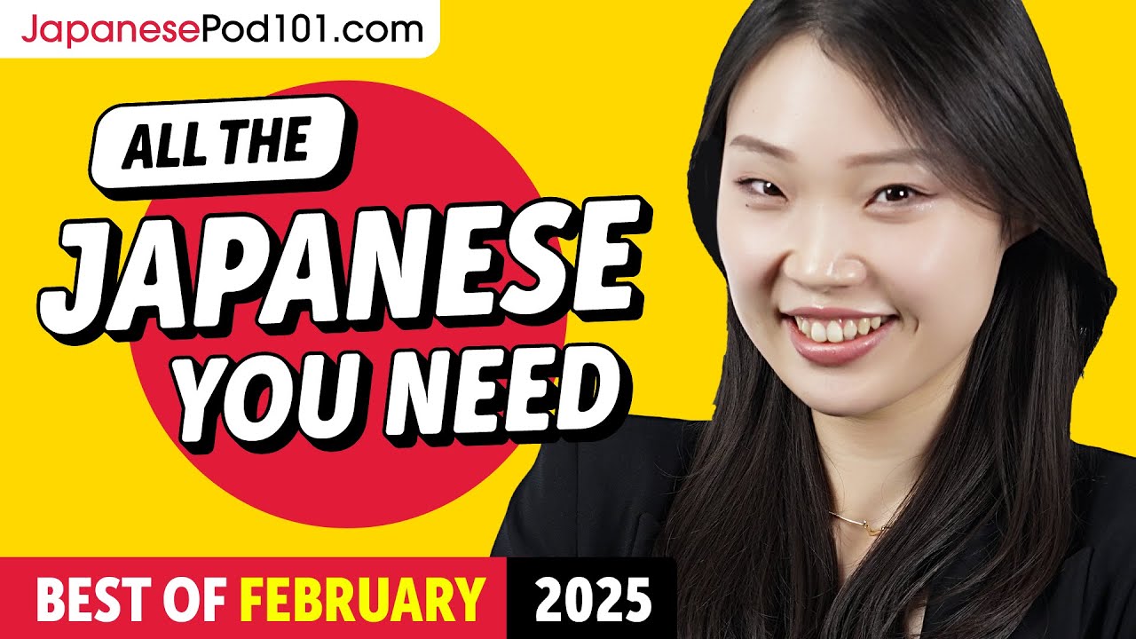 Your Monthly Dose of Japanese - Best of February 2025