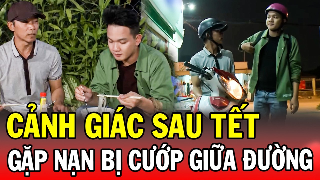 CẢNH GIÁC SAU TẾT | GẶP NẠN BỊ CƯỚP GIỮA ĐƯỜNG | Phút Giây Cảnh Giác 2026 | Chuyện Cảnh Giác 2026