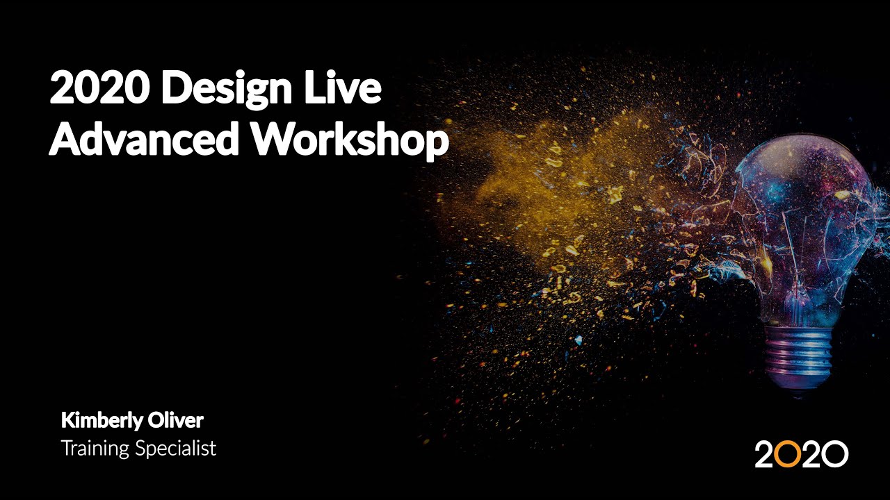 2020 Design Live Advanced Workshop