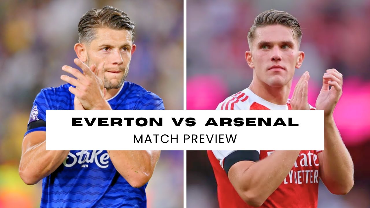 SEASON STARTS NOW | Everton vs Arsenal | Match Preview