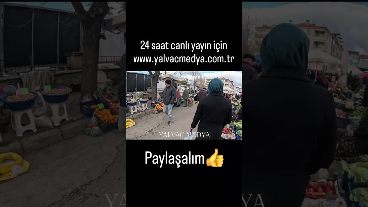#yalvaçpazarı #yalvaç #yalvaçmedya #yalvaçreklam #ısparta #akşehir #sultandağı #çay #bolvadin #e