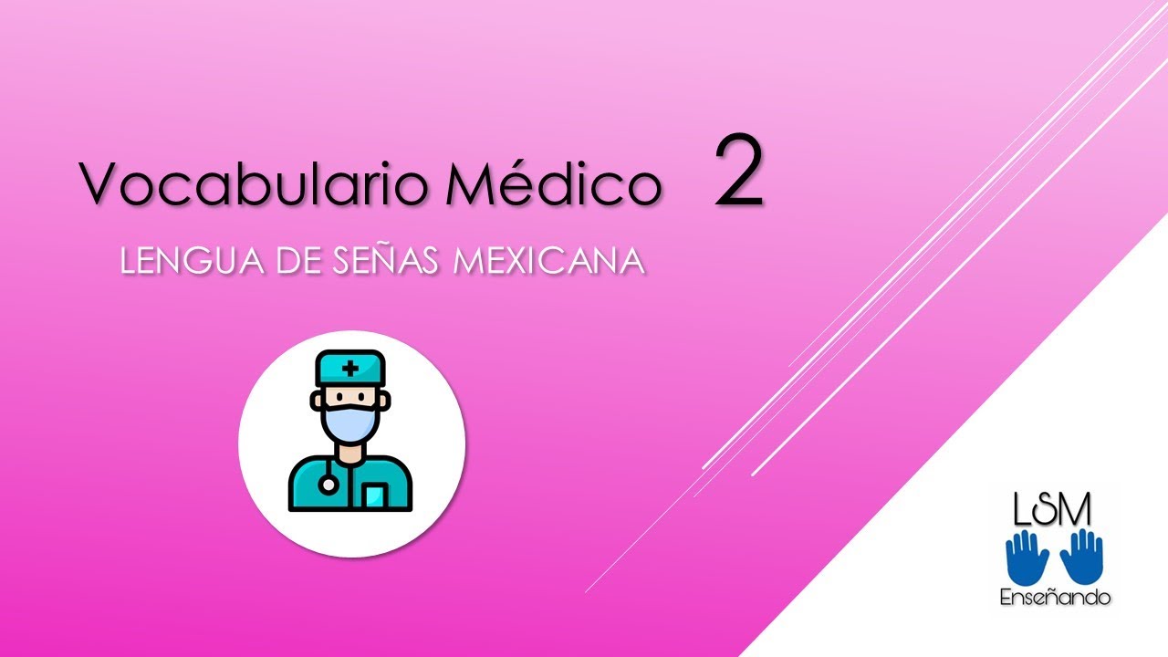 Vocabulario Médico 2 LSM