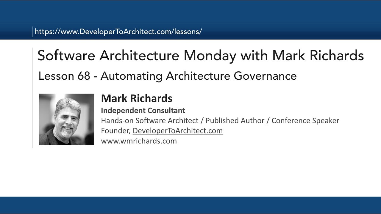 Lesson 68 - Automating Architecture Governance