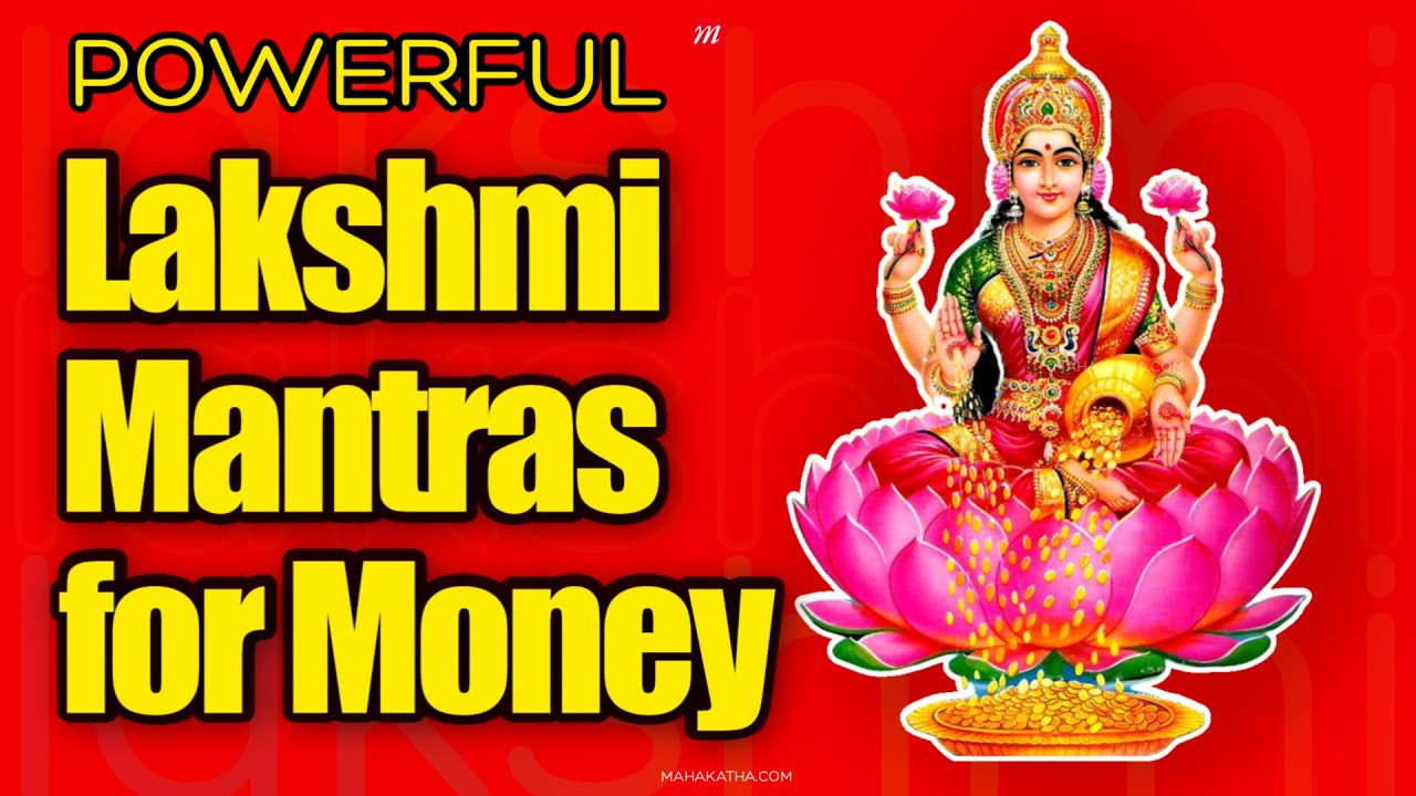 Powerful Lakshmi Mantra For Money and Prosperity (3 Mantras)
