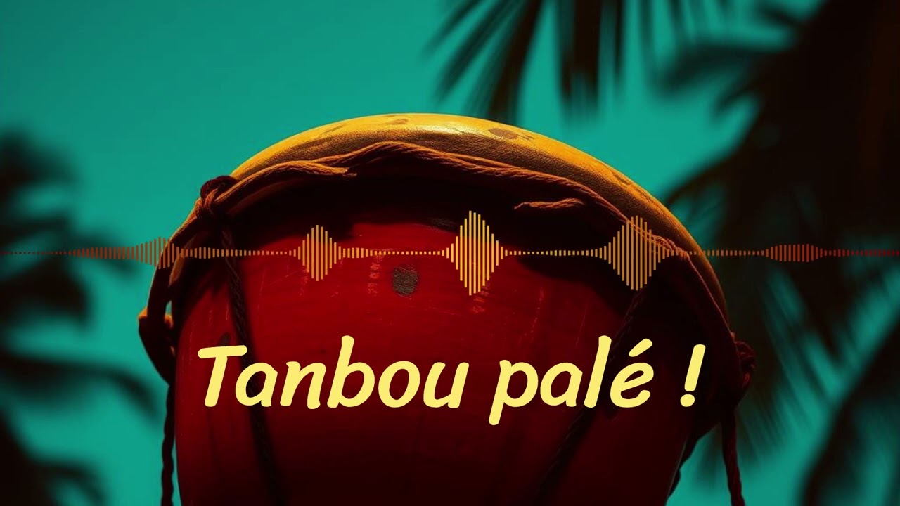 Tanbou palé !