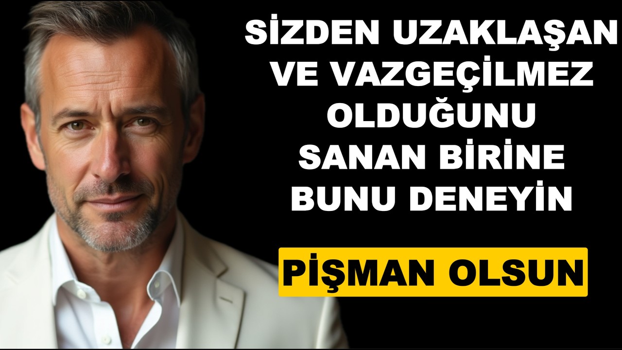 Uzaklaşıp DEĞERİNİZİ Görmezden Gelene Bunu Deneyin, PİŞMAN OLSUN – Stoacılık
