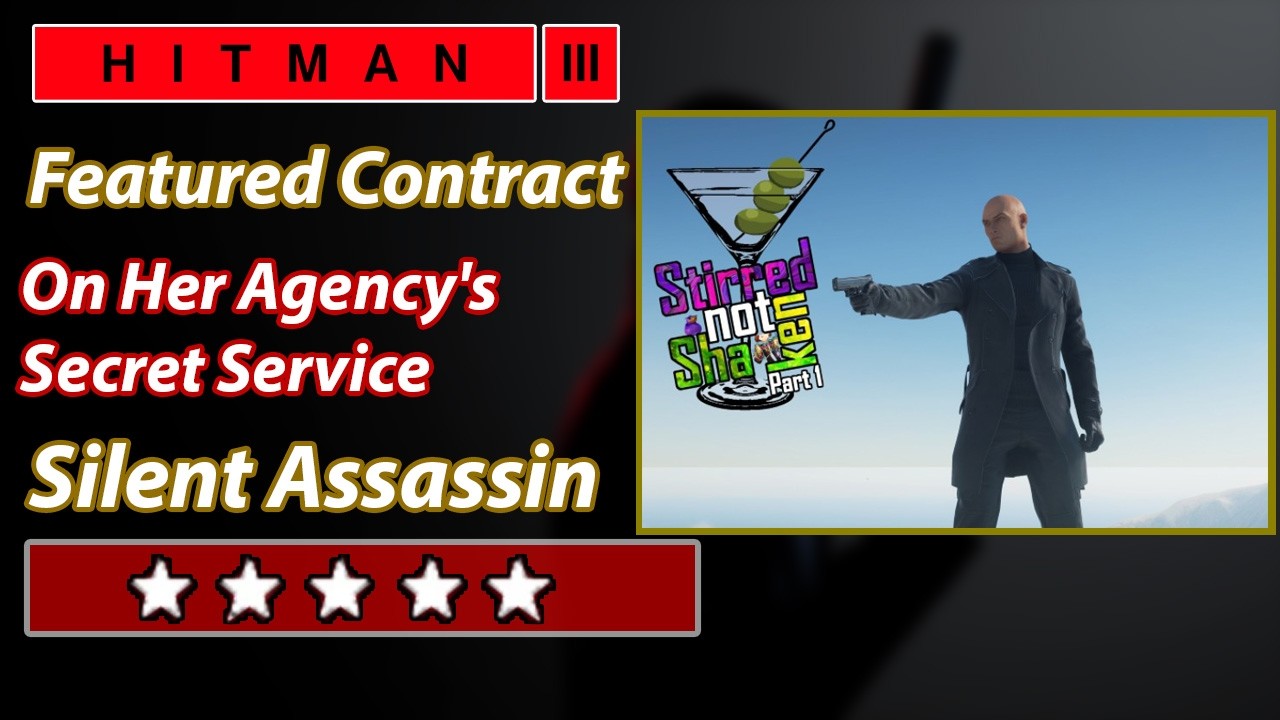 HITMAN 3 - Featured Contract - On Her Agency's Secret Service - Silent Assassin