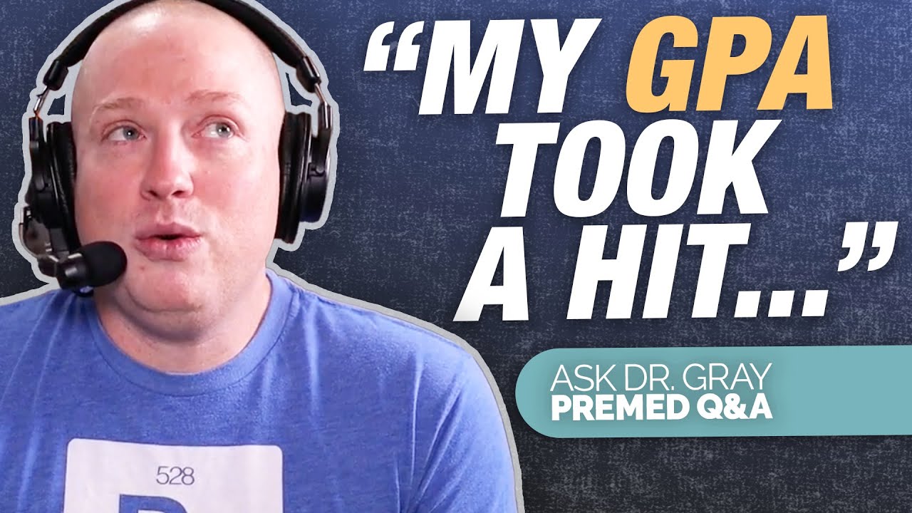 My Advice to a Premed Recovering From a Sub-2.0 GPA | Ask Dr. Gray: Premed Q&A Ep. 112