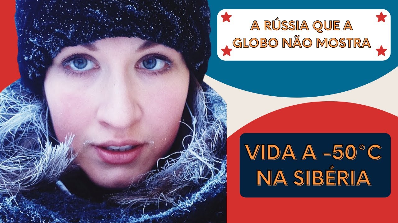 VIDA A  -50°C NA SIBÉRIA!!! RUSSA MANDA A REAL!
