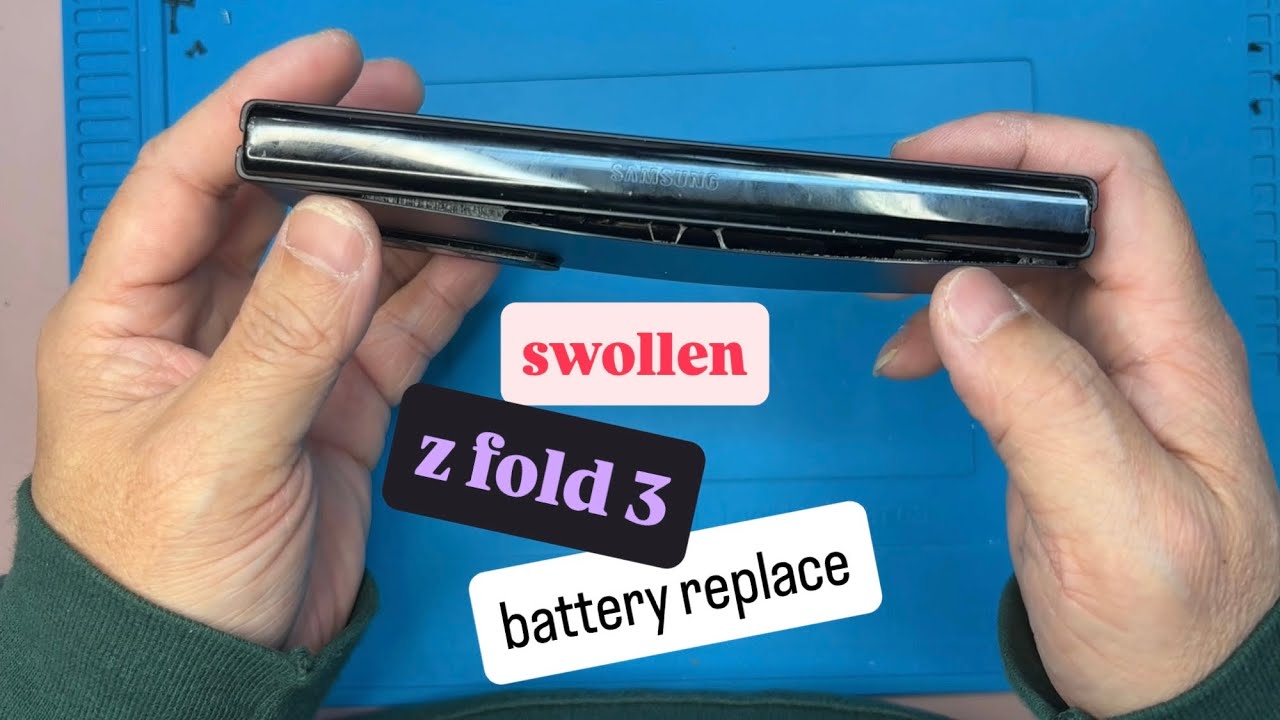 samsung z fold 3 swollen battery replace
