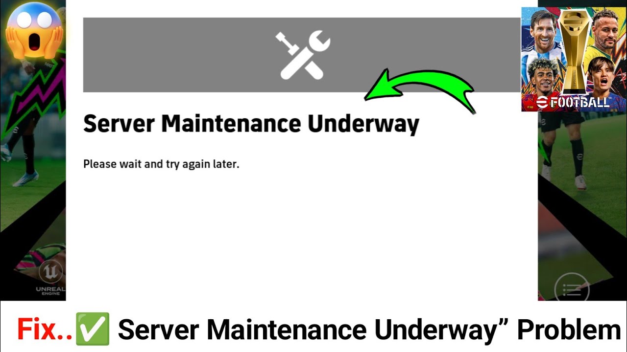 How to Fix &ldquo;Server Maintenance Underway&rdquo; in eFootball Problem In Today | Server Error problem Solved