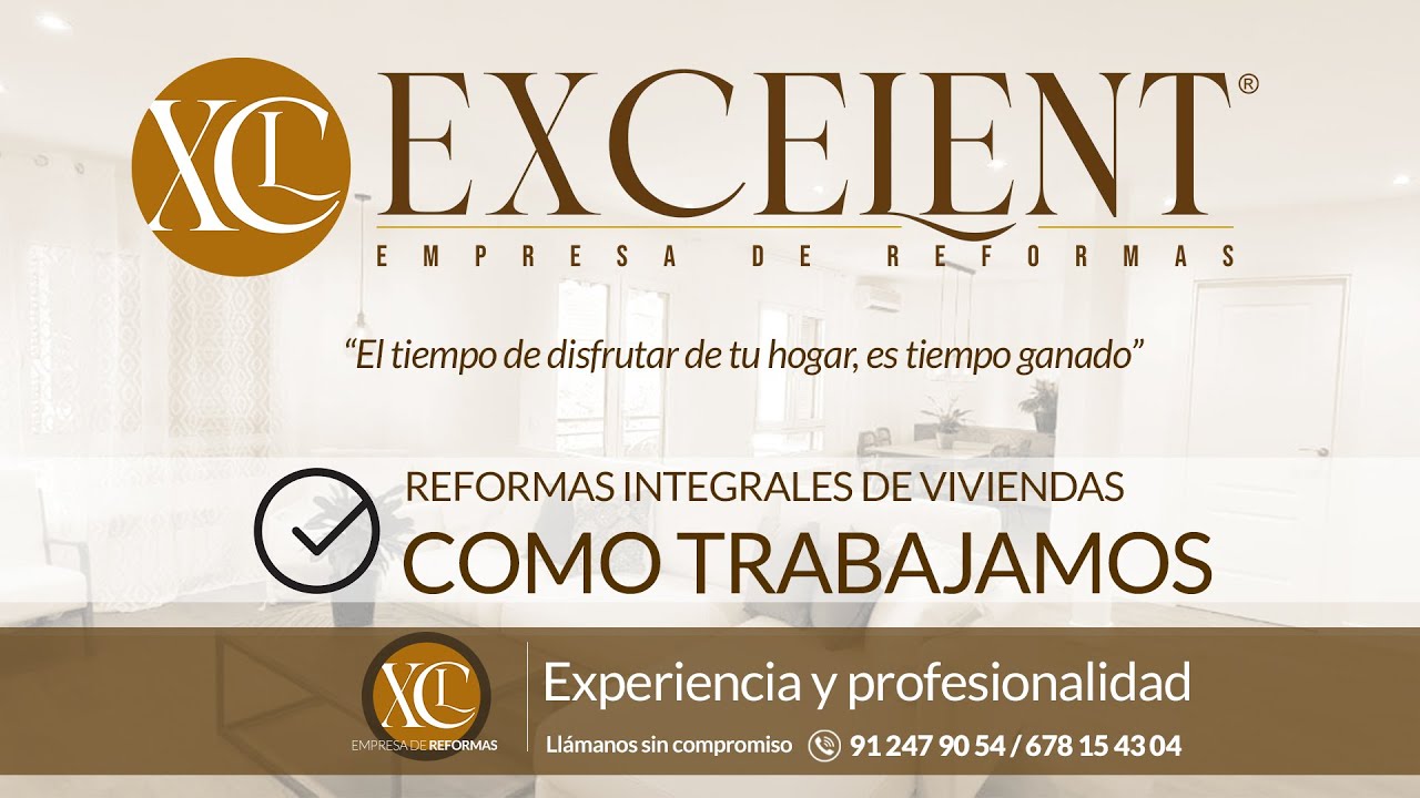 ✅ COMO TRABAJAMOS • REFORMAS EXCELENT