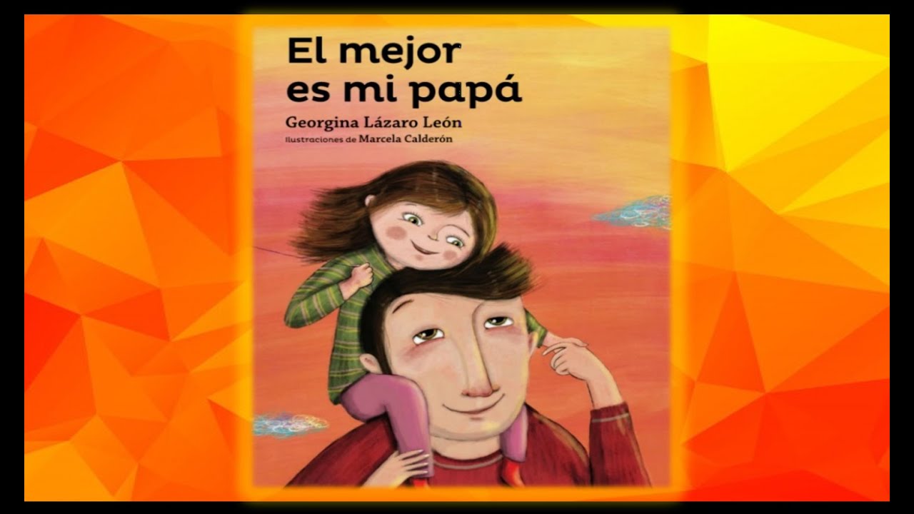 El mejor es mi papá