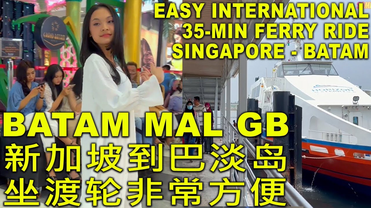 BATAM Belanja Ramadhan Mal GB from Singapore ferry SO EASY Weekend Getaway Shopping 2023 巴淡岛购物中心