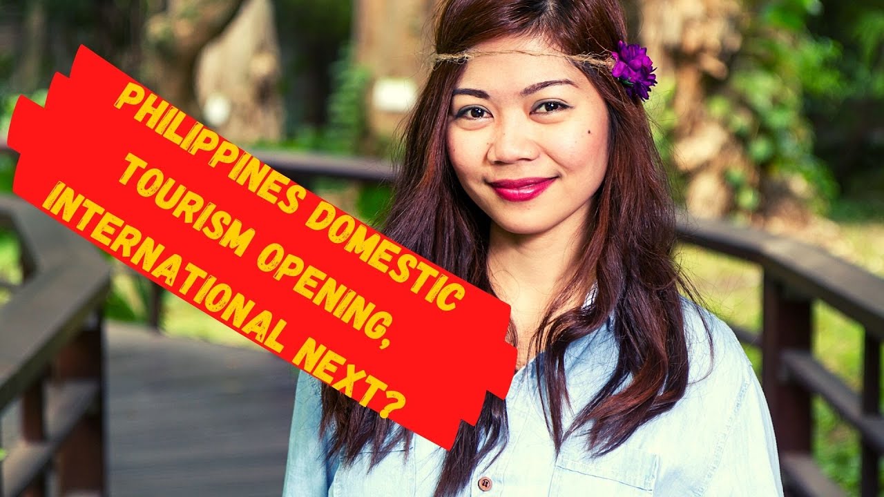 Philippines Domestic Tourism Opening, Is International Travel Next