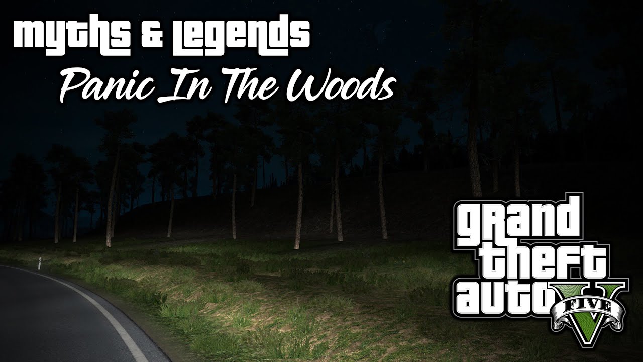 Panic In The Woods | GTA 5 - (Myths & Legends) - [#2]