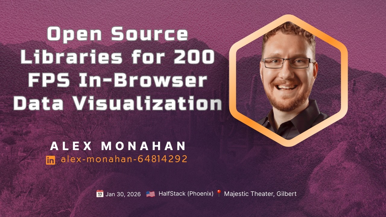 Open Source Libraries for 200 FPS In-Browser Data Visualization - Alex Monahan