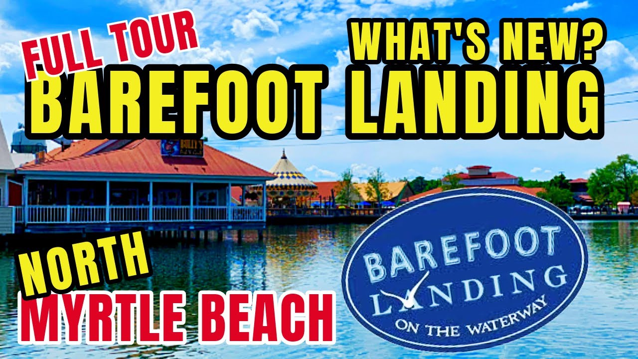 What's New at Barefoot Landing - Full Tour just before 4th of July! North Myrtle Beach