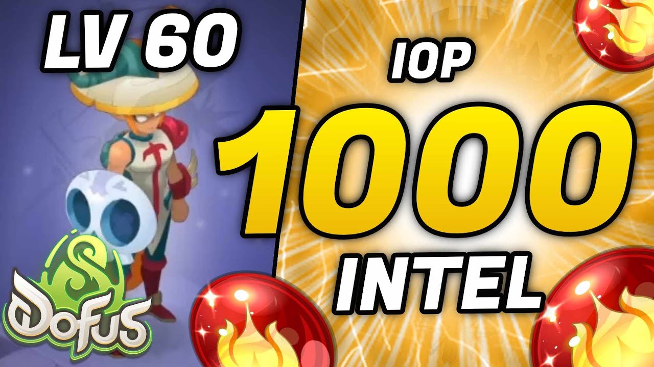 1000 INTEL lv 60, Iop SPAM TEMP&Ecirc;TE DE PUISSANCE sur DOFUS 3