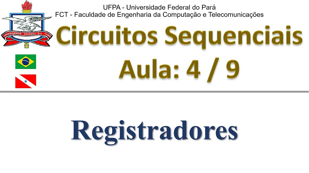 Registradores - #04 (1/2) - Circuitos Sequenciais - Eletrônica Digital