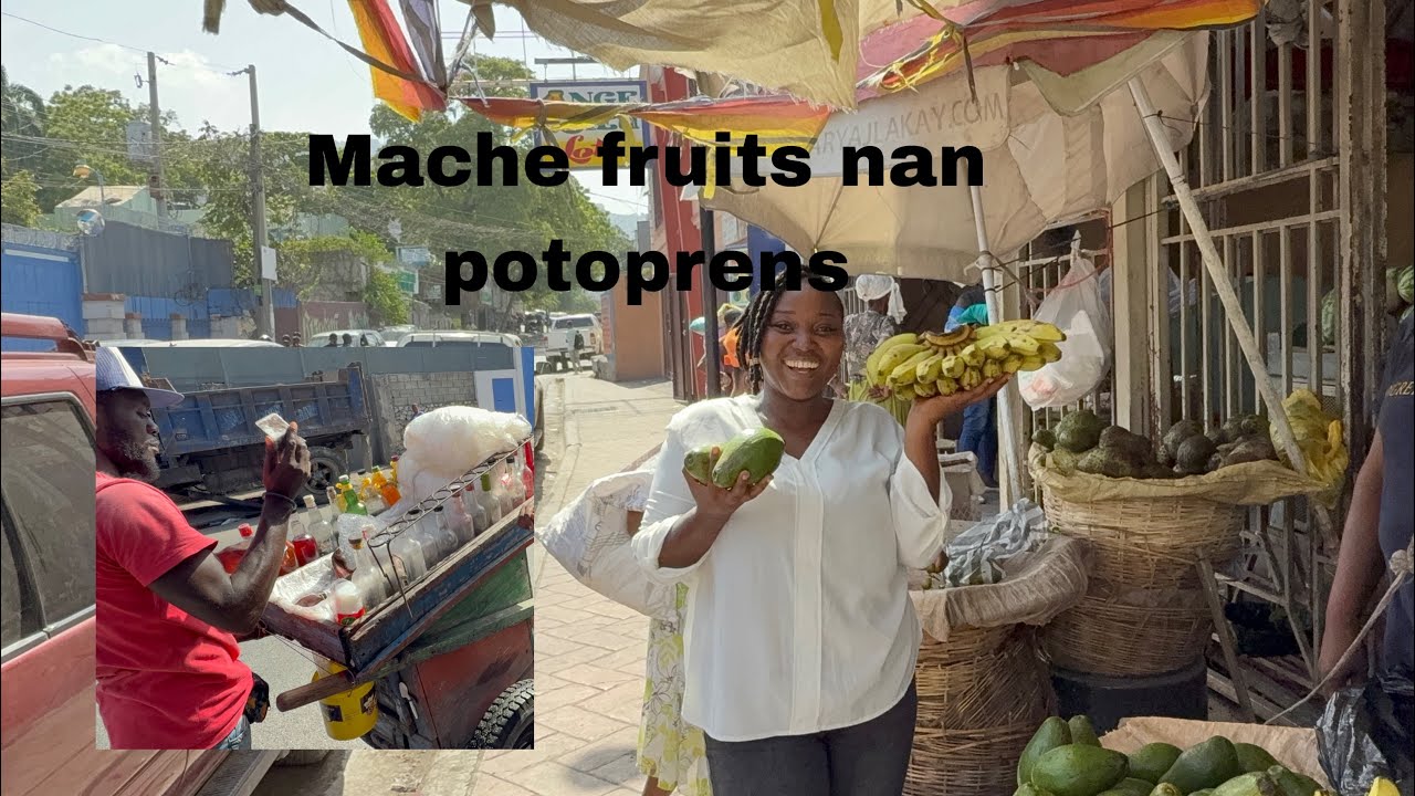 Ann Al gade pri fruits nan port au prince avem