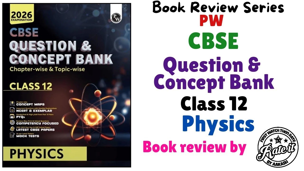 PW CBSE Question and Concept Bank Class 12 Physics Book Review | PW CBSE Class 12 Physics QB 2026