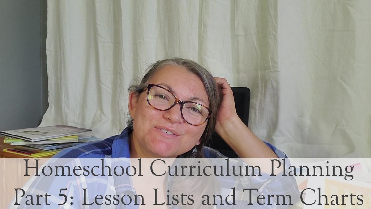 Creating a Homeschool Curriculum, Part 5: Lesson Lists and Term Charts