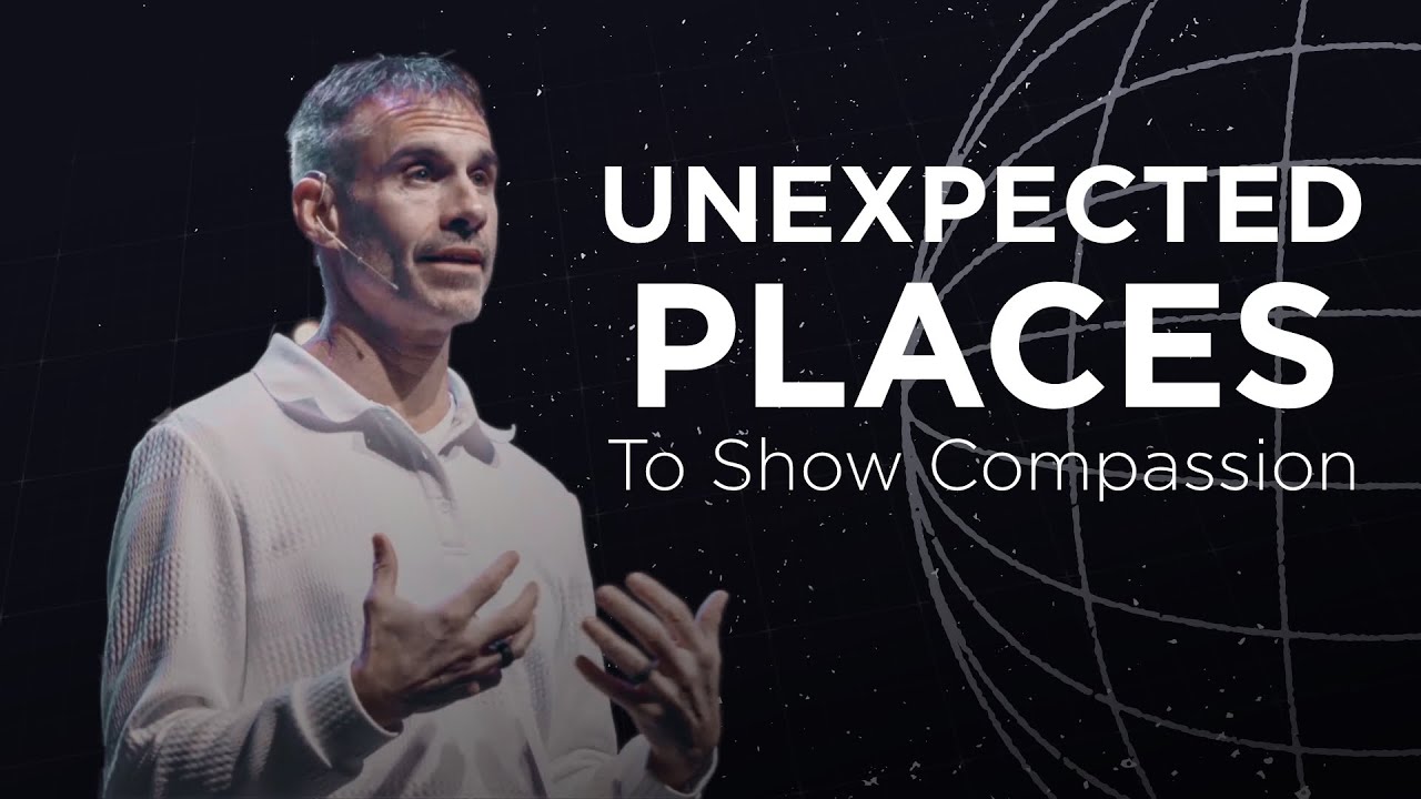 Unexpected Places to Show Compassion | Rick Carrol
