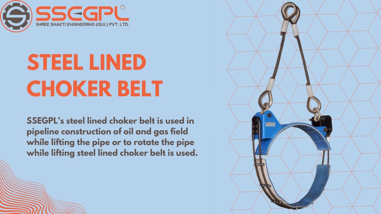 STEEL LINED PIPE CHOKER BELT | HEAVY DUTY PIPE LIFTING AND LOWERING TOOLS