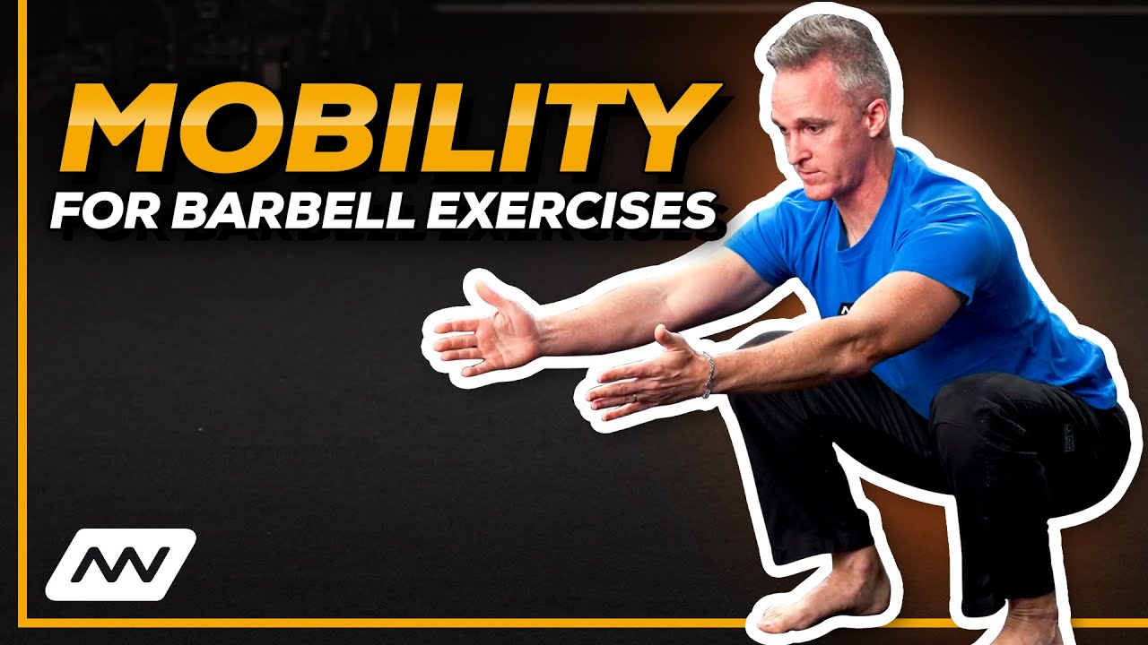 Mobility for Barbell Exercises | Shane Heins