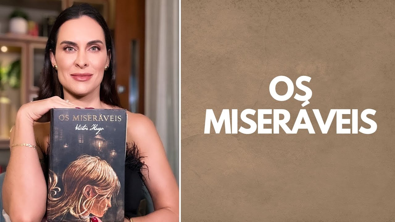 OS MISERÁVEIS: uma reflexão sobre a obra-prima de VICTOR HUGO