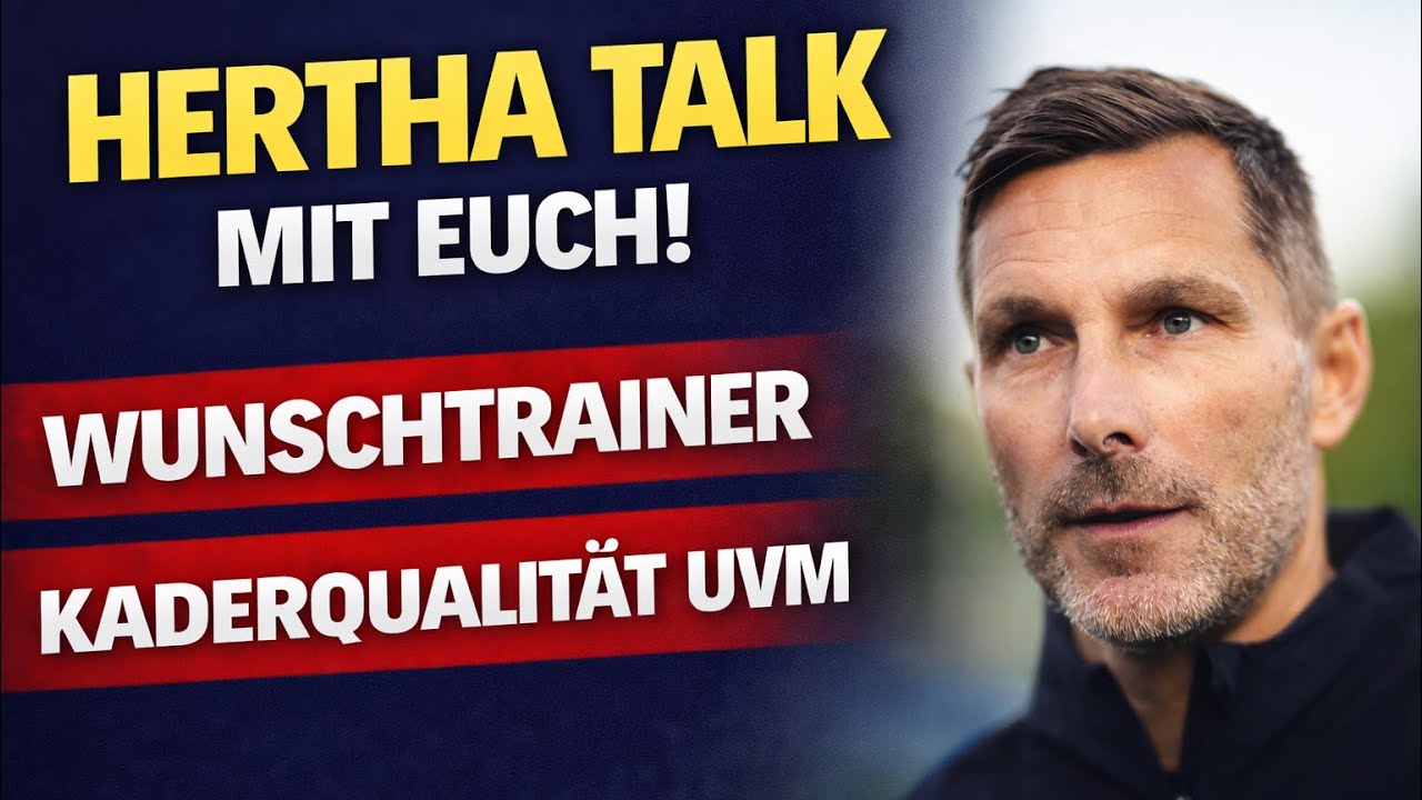 HERTHA TALK mit EUCH🔥 Wunschtrainer für Hertha🤯 Kaderqualität, Kommunikation uvm
