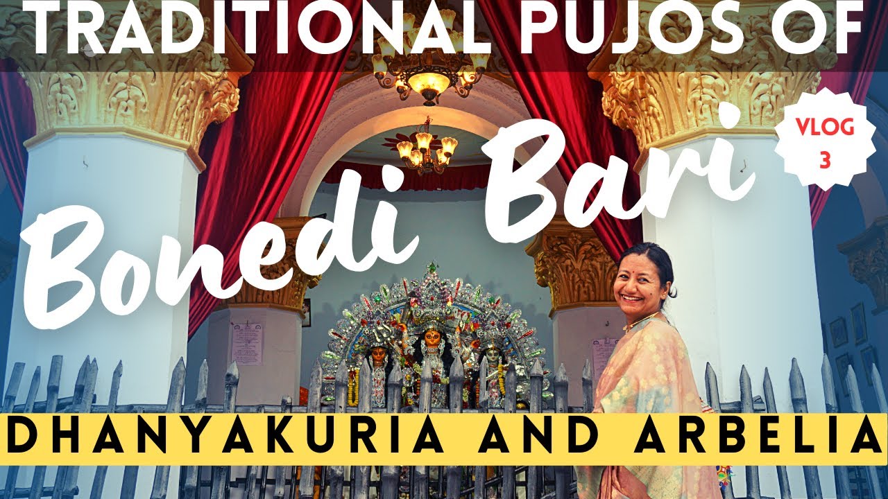 Gramer Durga Puja at Arbelia & Dhanyakuria Rajbari, Bonedi Bari Durga Puja ধান্যকুড়িয়া ও আরবেলিয়া