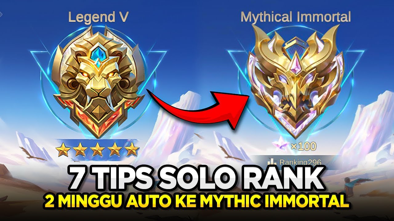 TIPS PUSH SOLO RANK DIJAMIN KE MYTHIC IMMORTAL!!