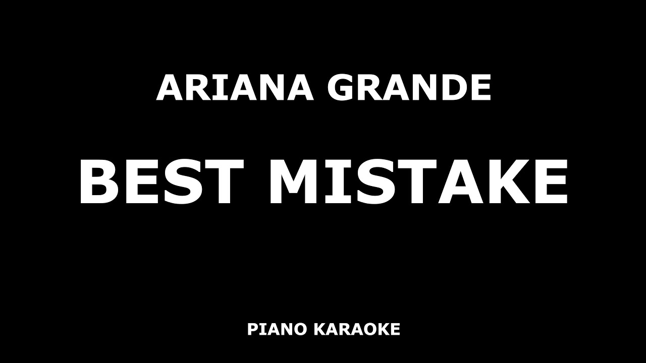 Ariana Grande feat. Big Sean - Best Mistake - Piano Karaoke [4K]