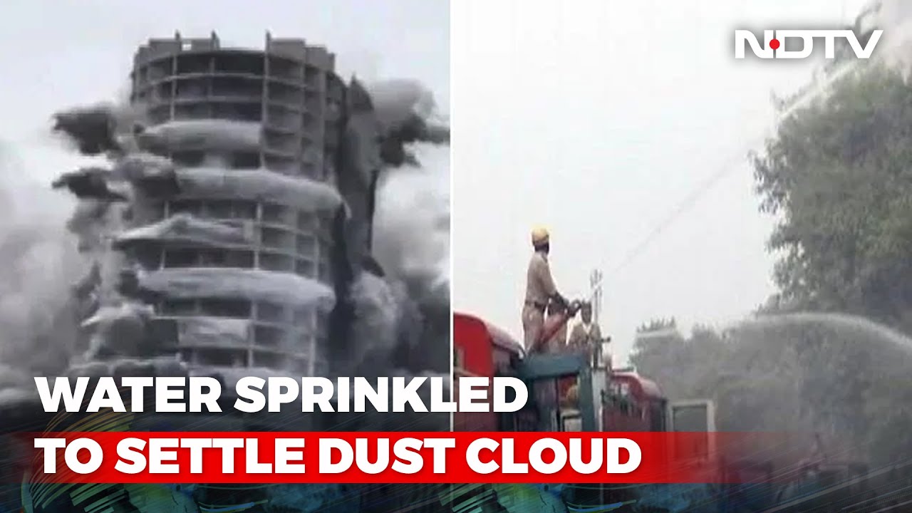 After Noida Twin Towers' Demolition, Water Being Sprinkled To Settle Dust Cloud