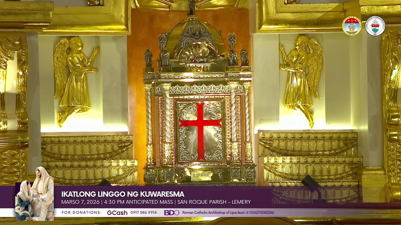 ANTICIPATED MASS | Marso 07, 2026; 4:30 PM | Ikatlong Linggo ng Apatnapung Araw na Paghahanda
