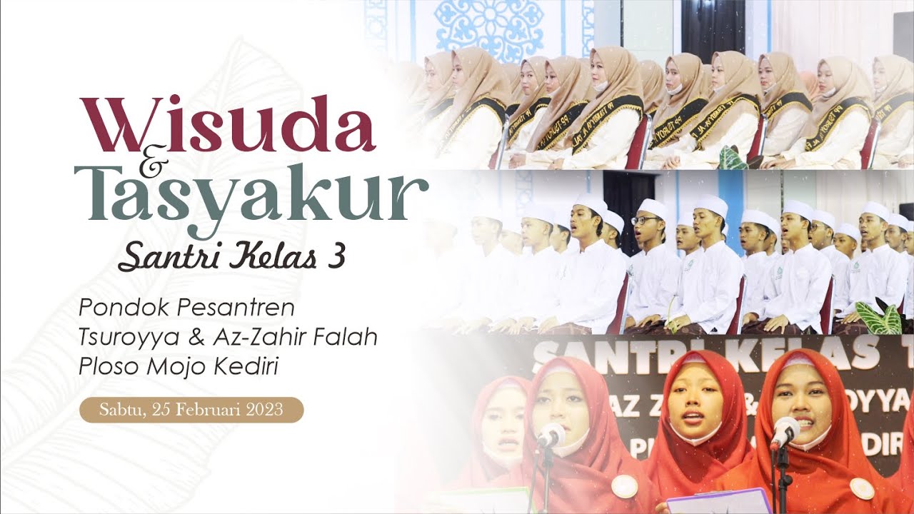 (LIVE) WISUDA & TASYAKKUR KELAS 3 PONPES TSUROYYA & AZ ZAHIR FALAH