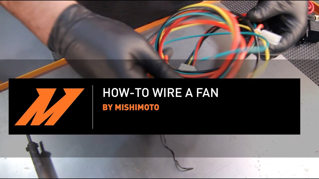 Mishimoto DIY: How-to Wire a Mishimoto Electric Fan