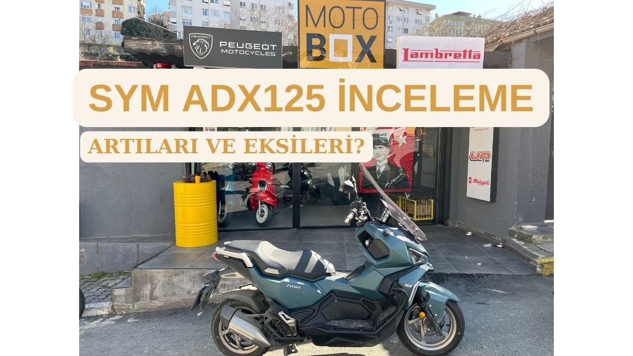 SYM ADX125 İncelemesi | Artıları ve Eksileri neler?