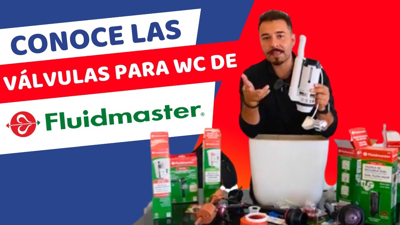 CONOCE las VÁLVULAS para WC de FLUIDMASTER