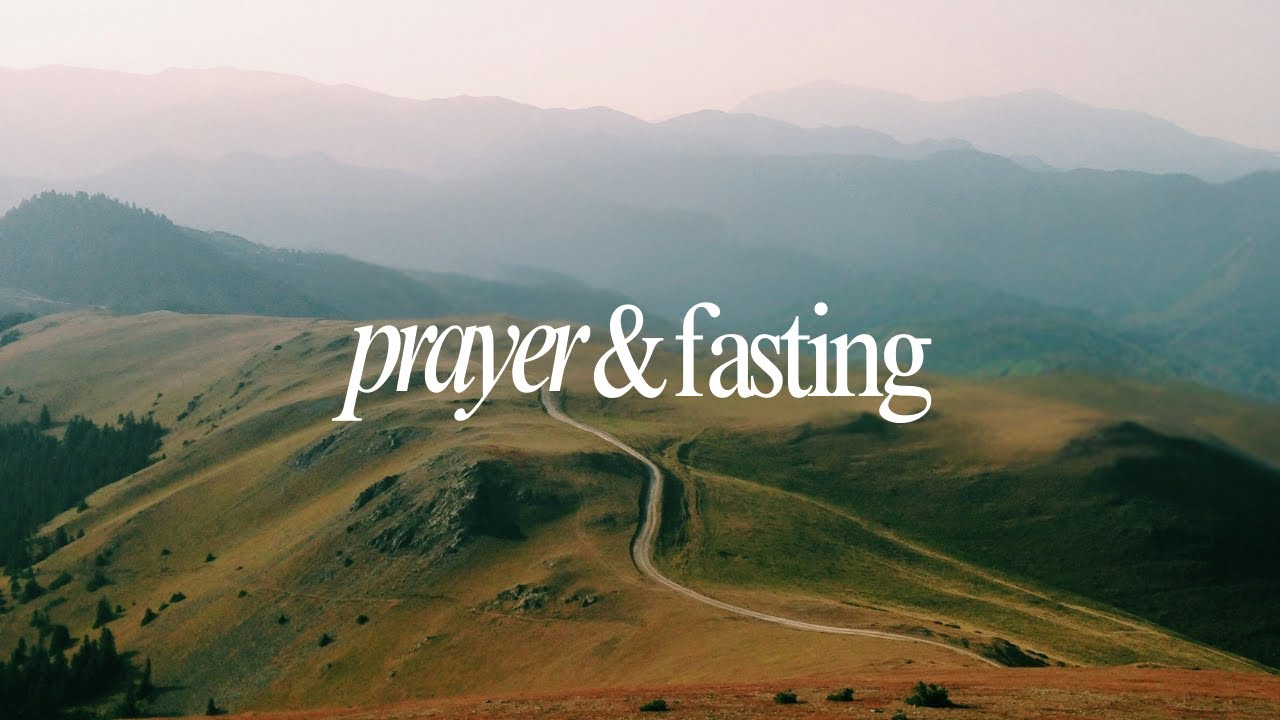 Prayer & Fasting