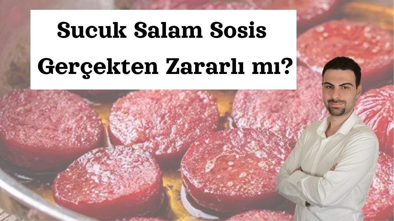 Sucuk Salam Sosis Gerçekten Zararlı mı? Nitrit ve Nitrat (E249 - E252)
